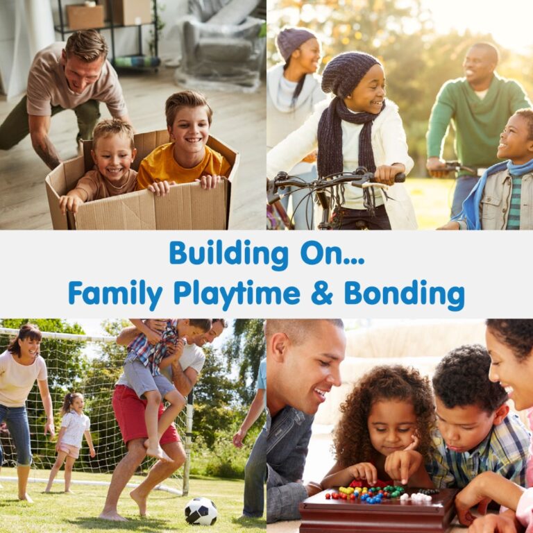 Building On…Family, Playtime & Bonding